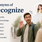 Synonyms of Recognize